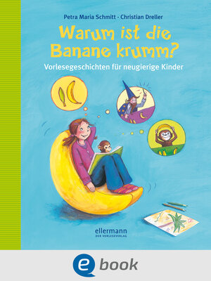 cover image of Warum ist die Banane krumm?